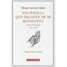 Esa polilla que delante de mí revolotea: poesía reunida (1982-2008)