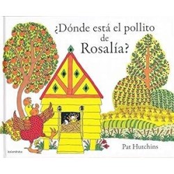 ¿Dónde está el pollito de Rosalía?