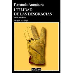 Utilidad de las desgracias y otros textos