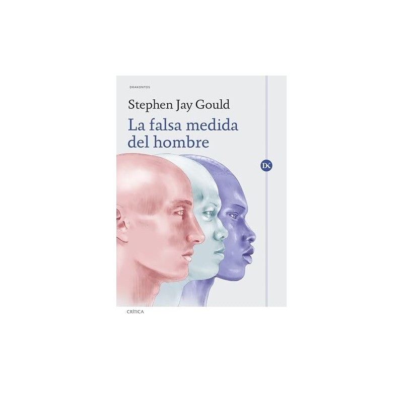 La falsa medida del hombre