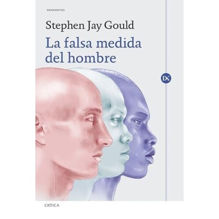 La falsa medida del hombre