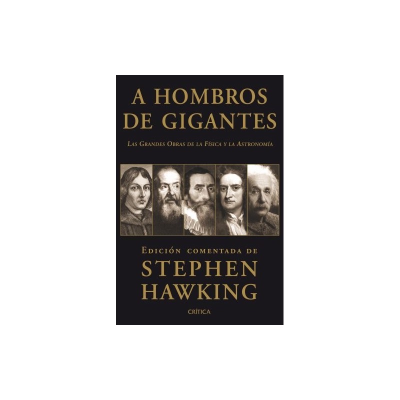 A hombros de gigantes. Las grandes obras de la física y la astronomía
