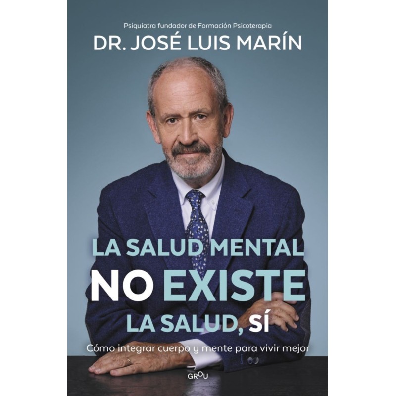 La salud mental no existe. La salud, sí