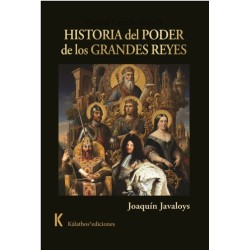 Historia del poder de los grandes reyes