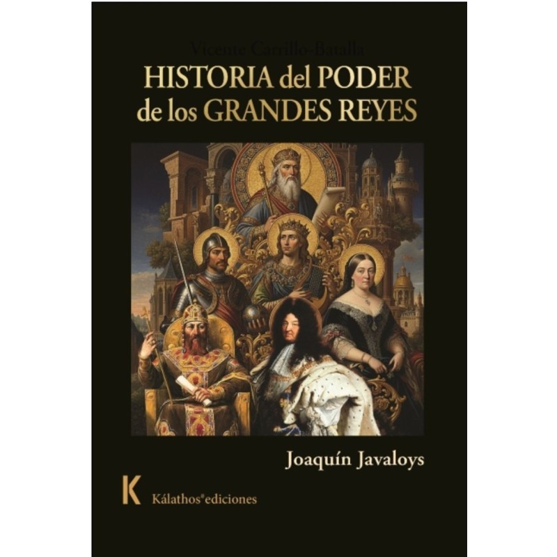Historia del poder de los grandes reyes