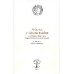 Prístina y última piedra. Antología de poesía hispanoamericana presente