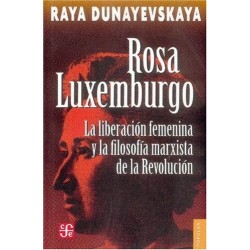 Rosa Luxemburgo, la liberación femenina y la filosofía marxistas de la Revolució