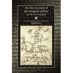 An inca account of the Conquest of Peru