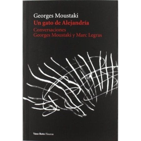 Un gato de Alejandría: conversaciones Georges Moustaki y Marc Legras