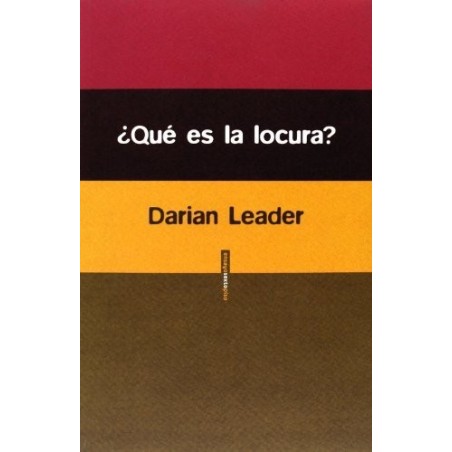 ¿Qué es la locura?