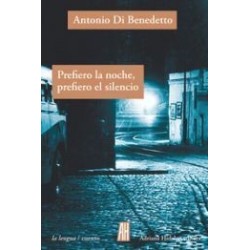 Prefiero la noche, prefiero el silencio