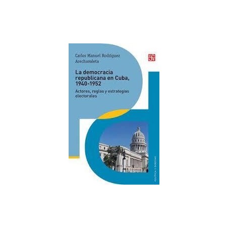 La democracia republicana en Cuba, 1940-1952