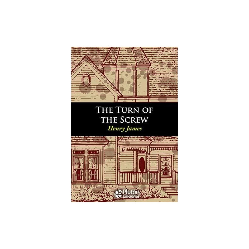 THE TURN OF THE SCREW