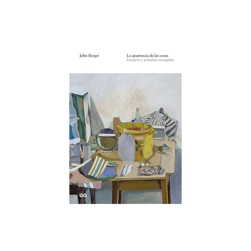 La apariencia de las cosas Ensayos y artículos escogidos