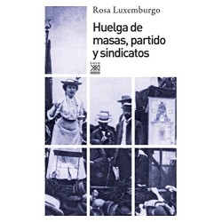 Huelga de masas, partido y sindicatos