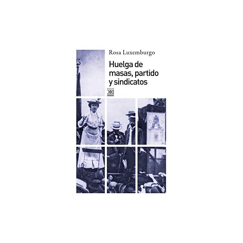 Huelga de masas, partido y sindicatos