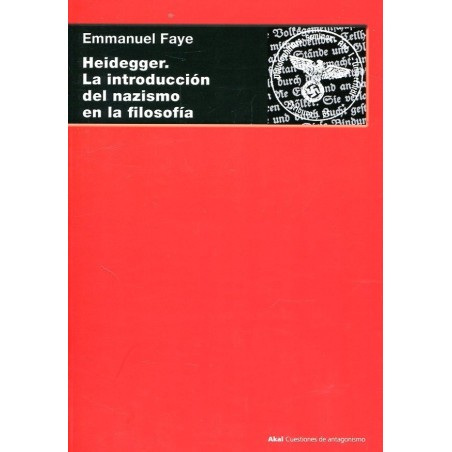 Heidegger. La introducción del nazismo en la filosofía