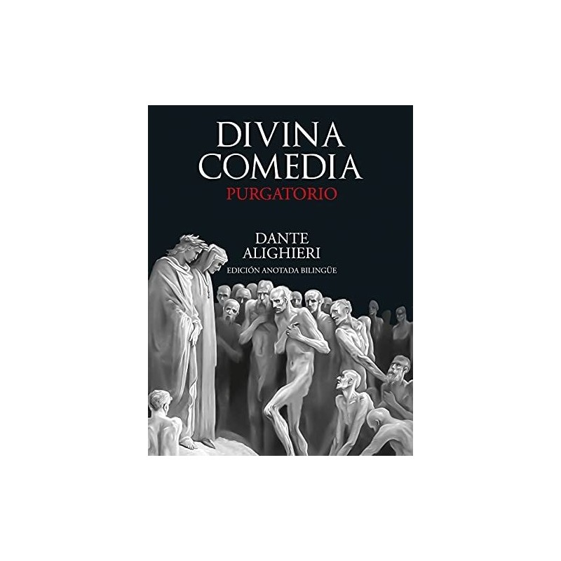 Divina Comedia. Purgatorio Edición anotada bilingüe
