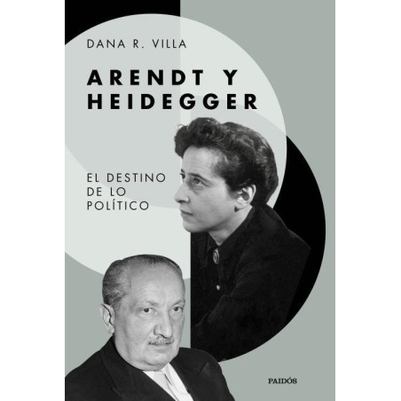 Arendt y Heidegger El destino de lo político