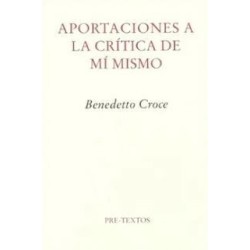 Aportaciones a la crítica de mí mismo