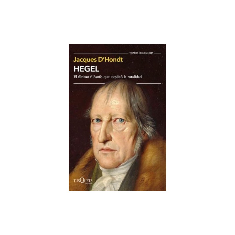 Hegel: El último filósofo que explicó la verdad