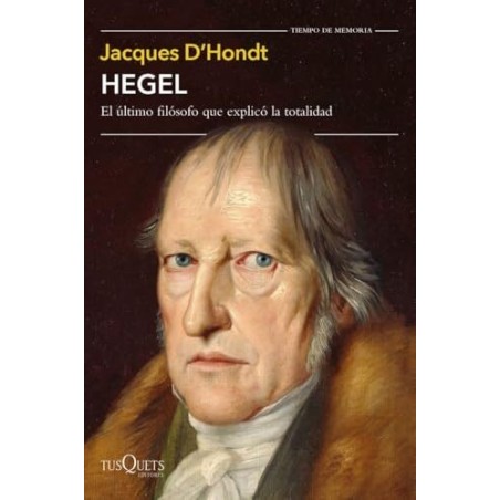 Hegel: El último filósofo que explicó la verdad