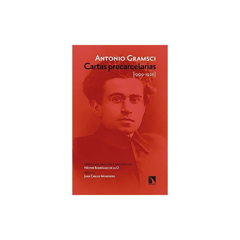 Cartas precarcelarias  (1909-1926) Antología