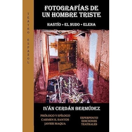 Fotografías de un hombre triste Hastío. El nudo. Elena