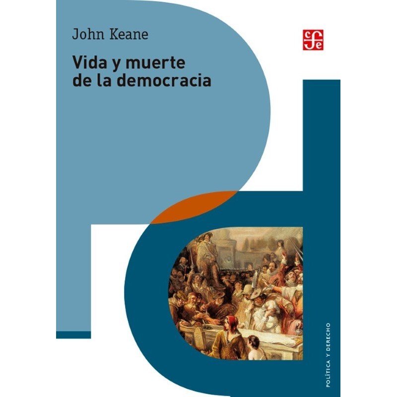 Vida y muerte de la democracia