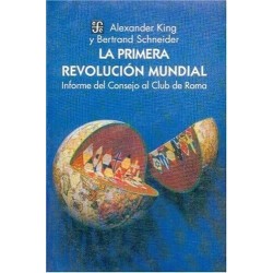 La primera revolución mundial: informe del Consejo al Club de Roma
