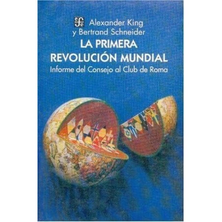 La primera revolución mundial: informe del Consejo al Club de Roma
