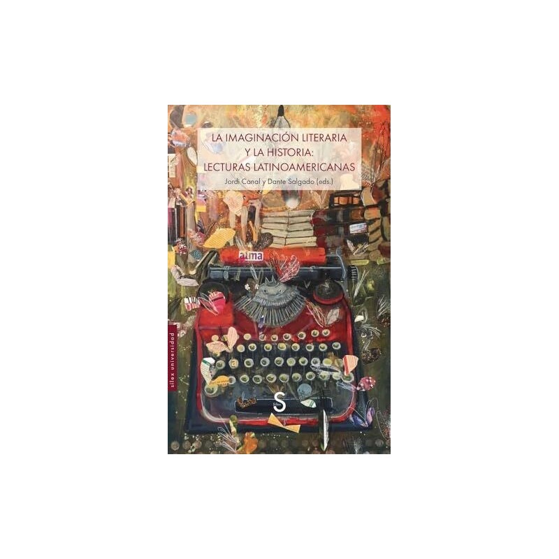 La imaginación literaria y la historia: