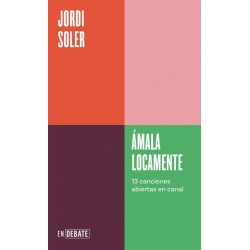 Ámala locamente (Serie ENDEBATE)