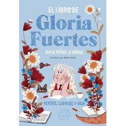 El libro de Gloria Fuertes para niñas y niños: versos, cuentos y vida