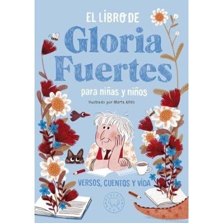 El libro de Gloria Fuertes para niñas y niños: versos, cuentos y vida