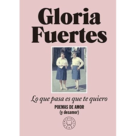 Lo que pasa es que te quiero