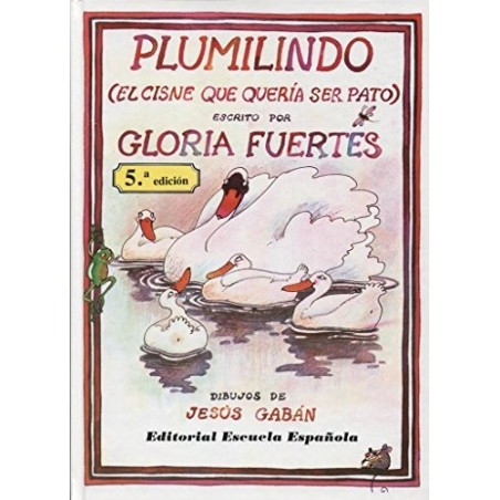 Plumilindo (el cisne que quería ser pato