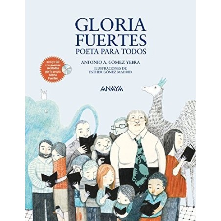 Gloria Fuertes: poeta para todos Para niños de 8 a 12 años