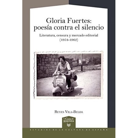 Gloria Fuertes. Literatura, censura y mercado editorial (1954-1962)