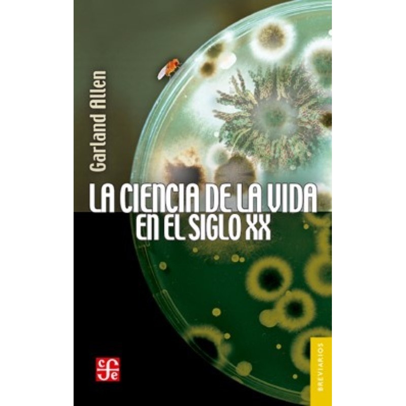 La ciencia de la vida en el siglo XX