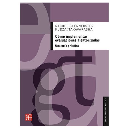 Cómo implementar evaluaciones aleatorizadas: una guía práctica