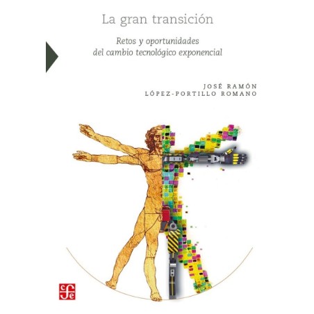 La gran transición: retos y oportunidade del cambio tecnológico exponencial