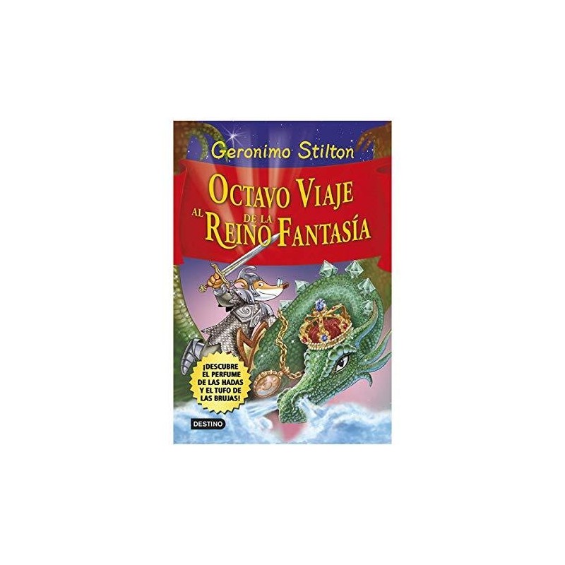 Octavo viaje al reino de la fantasía geronimo stilton