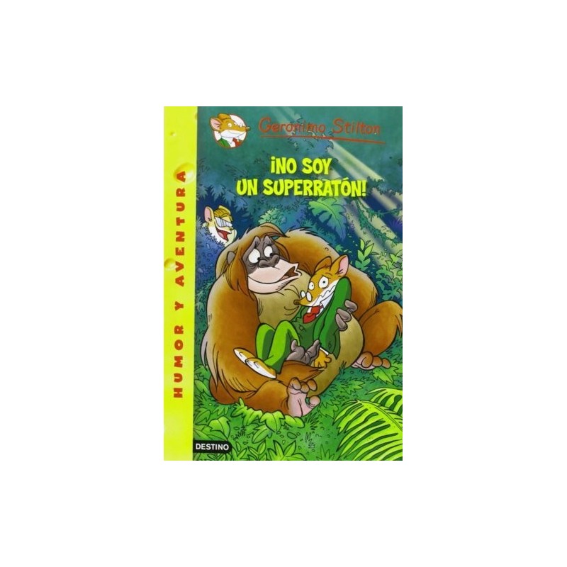 Geronimo stilton 52 no soy un superratón