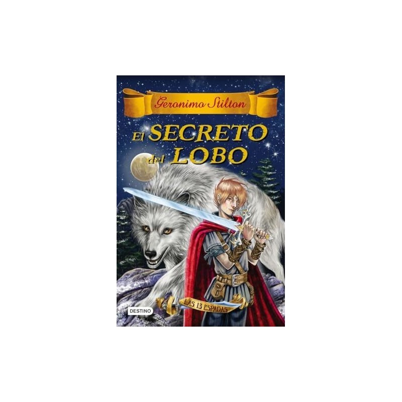 El secreto del lobo. Geronimo stilton 4