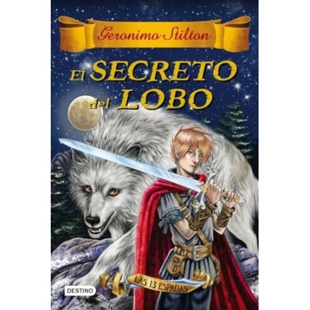 El secreto del lobo. Geronimo stilton 4