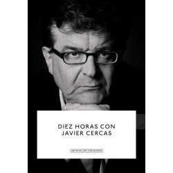 Diez horas con Javier Cercas.