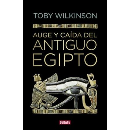 Auge y caída del antiguo Egipto