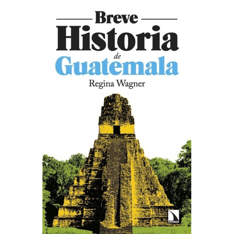 Breve historia de Guatemala
