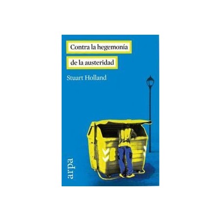 Contra la hegemonía de la austeridad
